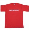 T-Shirt - Remove before flight