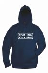 Sweat shirt with hoodie - Trust Me